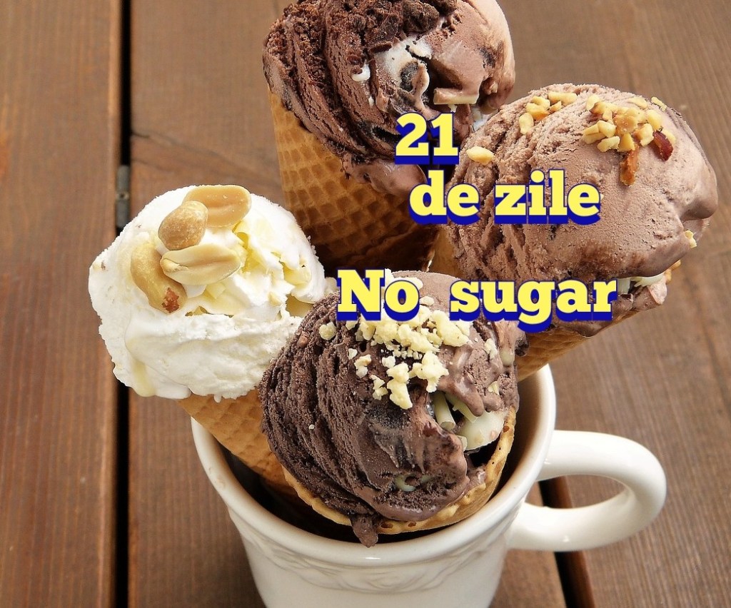 21 de zile fără dulce, 21 de zile fără&nbsp;zahăr
